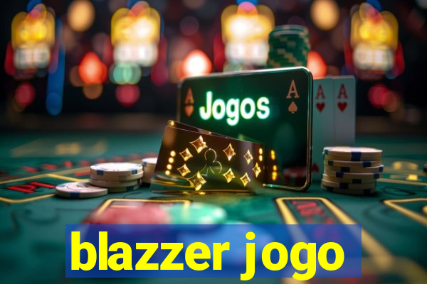 blazzer jogo